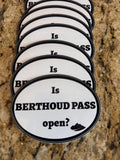 4x3 Oval "Is Berthoud Pass Open?" Sticker